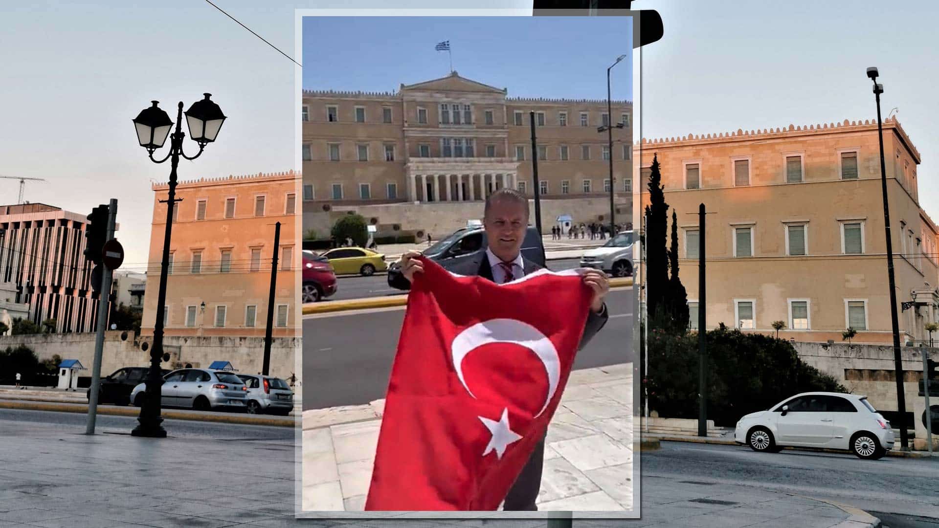 Τούρκος πολιτικός άνοιξε την τουρκική σημαία μπροστά στη Βουλή των Ελλήνων
